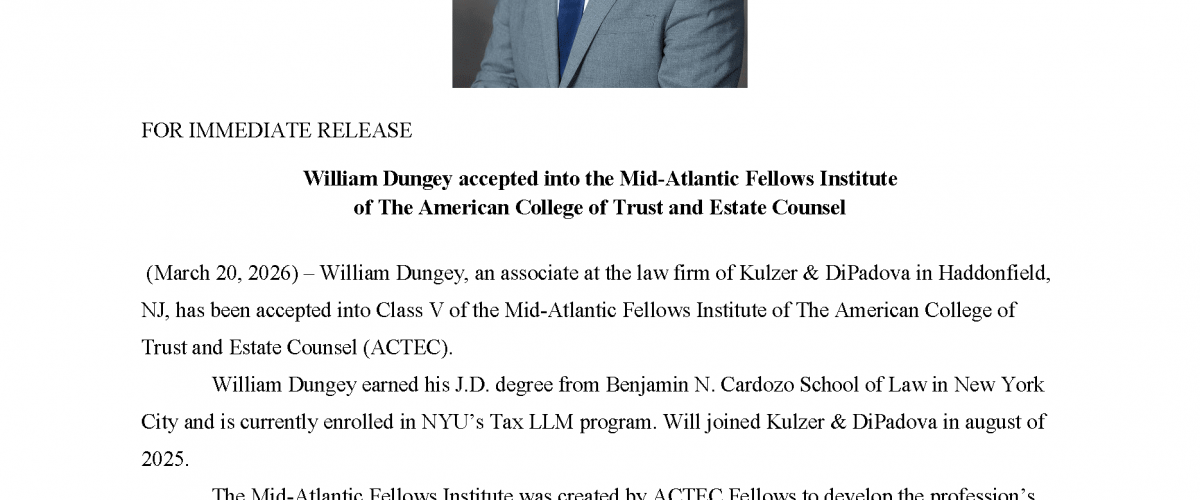K&D congratulates William H. Dungey on being accepted into the Mid-Atlantic Fellows Institute of the American College of Trust and Estate Counsel